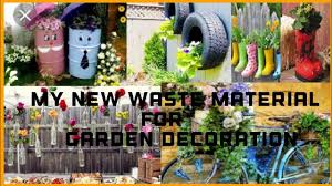 Make your garden decor as green as your thumb by repurposing waste like plastic bottles, shoes, and car tires. My New Waste Material Item As A Planter And Garden Decoration Youtube