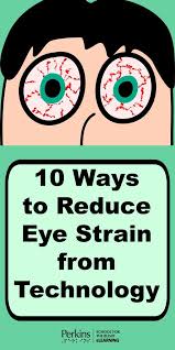 10 Ways To Reduce Eye Strain From Technology Eye Strain Vision Eye Eye Care