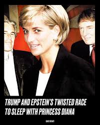 Epstein and Trump once allegedly competed to sleep with Princess Diana to  further their own celebrity status.
