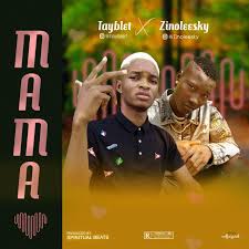 Download for free and listen to gilo feat. Song 3 4mb Tayblet Ft Zinoleesky Mama Mp3 Download Naijakit