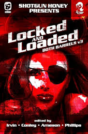 Amazon.com: Shotgun Honey Presents: Locked and Loaded (Both Barrels):  9780692434307: Laukkanen, Owen, Rawson, Keith, MacLeod, Bracken, Ayres,  Jedidiah, Abbott, Patricia, Gowran, Kent, Kolakowski, Nick, Rhatigan,  Chris, Crosswell, Marie S., Colón, Angel ...