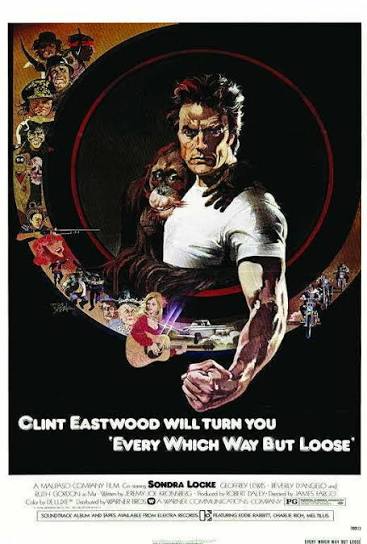 Laura's Miscellaneous Musings: Tonight's Movie: Every Which Way But Loose  (1978)