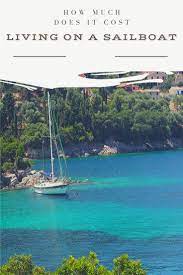 How Much Does It Really Cost To Live Aboard A Sailboat We Break Down The Figures For Our Costs Of Living Aboard A Sai In 2021 Sailboat Living Culture Travel Sailboat