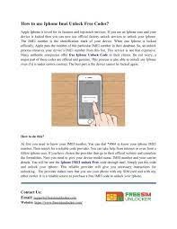 This code is a unique identifier that you may need to unlock your phone or to complete registration and insurance forms, so it's worth knowing how. How To Use Iphone Imei Unlock Free Codes
