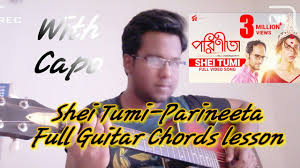 Shei Tumi Full Guitar Chords Lesson Parineeta Arko 2019 Youtube Download or play parineeta songs online on jiosaavn. shei tumi full guitar chords lesson parineeta arko 2019