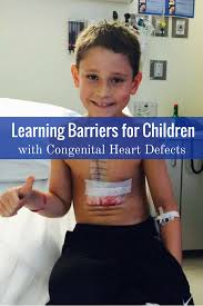 Learning Barriers For Children With Congenital Heart Defects Congenital Heart Defect Heart Defect Congenital Heart