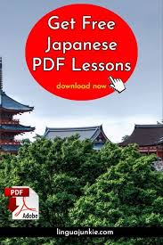 Get Free Japanese Pdf Lessons Download Now Linguajunkie Com Language Languages L Japanese Language Learning Japanese Language Lessons Japanese Language