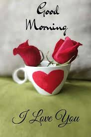 Good Morning To Love Good Morning Love Good Morning My Love Good Morning Beautiful Quotes