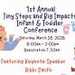 1st Annual Tiny Steps and Big Impacts Infant & Toddler Conference