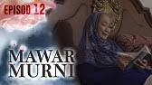 Mawar murni live episod tonton drama online. Mawar Murni Episod 3 Youtube