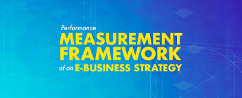 Performance Measurement Of An E Business Strategy In 2020 Performance Measurement Business Strategy E Business