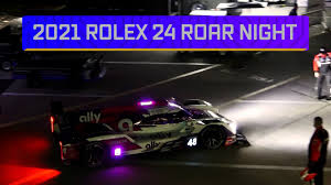 We understand the coronavirus pandemic has affected our fans in different ways. 2021 Imsa Rolex 24 Roar Day 2 Night Testing At Daytona Youtube