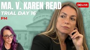 MA. v Karen Read Trial Day 16