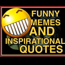 See, rate and share the best quote memes, gifs and funny pics. Funny Memes And Inspirational Quotes Home Facebook