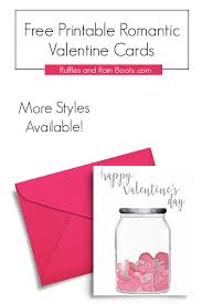 Free, printable valentine cards come in all tones and themes for both men and women. Free Romantic Printable Valentine S Day Cards