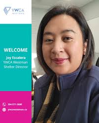 YWCA Westman is very pleased to welcome Joy Escalera to the role of  Director for the Westman Women's Shelter. With a successful career in the  social service sector, Joy brings a wealth