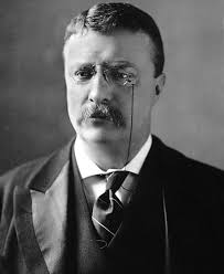 Theodore “Teddy” Roosevelt (1858-1919)