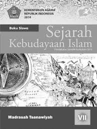 Budaya terdiri dari beberapa unsur baik dari bahasam kemasyarakatan, sistem pegetahuan, religi, teknologi. Download Buku Sejarah Kebudayaan Islam Kelas 7 Mts Bukusekolah Id