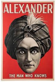 Alexander (Claude Alexander Conlin). Alexander. The Man Who Knows. Circa  1915. Iconic one-sheet color lithograph of the magician and mentalist in  turb sold at auction