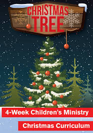 Christmas Tree 4 Week Christmas Children S Ministry Curriculum Childrens Ministry Christmas Christmas Lesson Childrens Ministry Curriculum