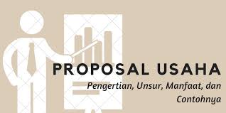 Hidayah dan karunia nya sehingga kami dapat menyusun proposal usaha kami dengan baik dan lancar tanpa ada halangan. Proposal Usaha Pengertian Unsur Manfaat Dan Contohnya Halaman All Kompas Com