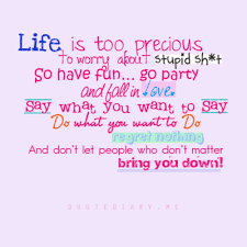 Life Is Too Precious Inspirational Words Inspirational Quotes Words