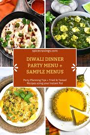 Recipes can be found by clicking on the recipe titles. Indian Dinner Party Menu With Sample Menus Spice Cravings