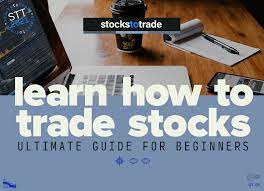 Learn How To Trade Stocks: Ultimate Guide For Beginners