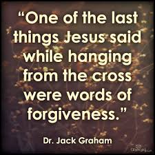 Words Of Forgiveness Father Forgive Them For They Know Not What They Do Luke 23 34 Scripture Quotes Jesus Quotes Spiritual Quotes