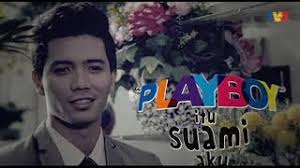 After marriage, she tries to charm her husband's affection, but adrian remains a womanizer. Playboy Itu Suami Aku Episod 1 Youtube