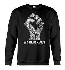 Check spelling or type a new query. George Floyd Say Their Names Shirt