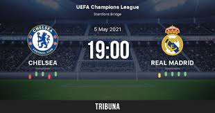 Chelsea v real madrid, 09.05. Chelsea Vs Real Madrid Live Score Stream And H2h Results 05 05 2021 Preview Match Chelsea Vs Real Madrid Team Start Time Tribuna Com
