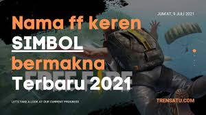 Maybe you would like to learn more about one of these? Kumpulan Nama Dan Simbol Ff Keren Terbaru 2021 Belum Pernah Pakai Trensatu