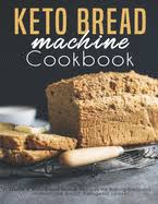 See more ideas about keto bread, lowest carb bread recipe, bread machine recipes. Keto Bread Machine Cookbook Quick Easy Bread Maker Recipes For Baking Delicious Homemade Bread Ketogenic Loaves