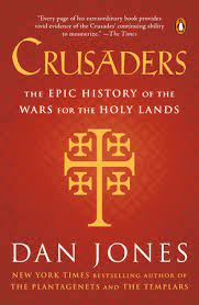 In the town of clermont, france, pope urban ii instructs the knights of france to journey to the holy land and free the city of jerusalem and the christians from muslim rule. Crusaders By Dan Jones 9780143108979 Penguinrandomhouse Com Books
