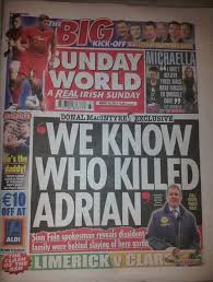 Последние твиты от sunday world (@sundayworldza). Senior Sinn Fein Official Claims He Knows Who Killed Garda Adrian Donohoe Talk Of The Town