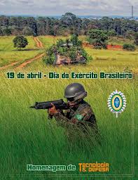 O dia do exército brasileiro é comemorado anualmente em 19 de abril. Campanha Dia Do Exercito Brasileiro 2019 Tecnodefesa