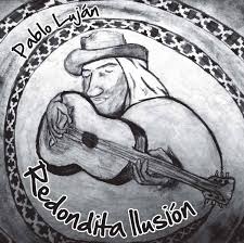 ENTRE CUYANOS...Tonadas y más tonadas!!!: Pablo Luján