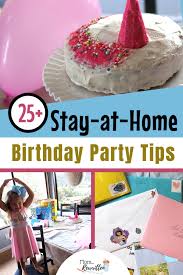 Birthday Party At Home Ideas 25 Tips For A Happy Birthday Party At Home In 2020 Birthday Party At Home Happy Birthday Parties Free Birthday Stuff