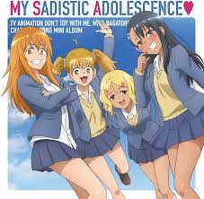 MY SADISTIC ADOLESCENCE Don't Toy with Me Miss Nagatoro Character Song  CD Japan | eBay