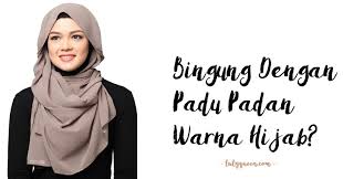 Maybe you would like to learn more about one of these? Bingung Dengan Padu Padan Warna Hijab Travel Beauty