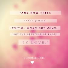 Faith Hope Love Faith Love Hope God Christ Jesus Bible Quotes Hope For Love Quotes Faith Quotes Bible Quotes