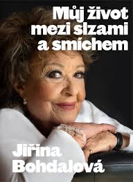 See more ideas about jiřina, film, červený trpaslík. Jirina Bohdalova Muj Zivot Mezi Slzami A Smichem Jirina Bohdalova Megaknihy Cz