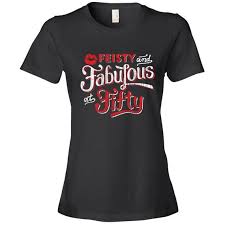 60th Birthday Shirt Ideas For Her 50th Birthday Gift For Mom Feisty And Fabulous T Shirt Etsy 50th Birthday Shirts Fabulous Shirts Birthday Shirts