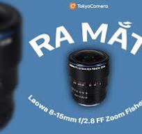 Ra Mắt Laowa 8-15mm f/2.8 FF Zoom Fisheye - Bẻ Cong Thế Giới