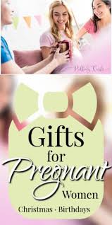 Birthday Gifts For Pregnant Women Gifts For Pregnant Women Friends Wives Moms For Birthdays Christmas Or Holidays They Ll Love Them Gifts For Pregnant Women Good Birthday Presents Mum Birthday Gift