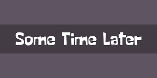 Check spelling or type a new query. Font Squirrel Some Time Later Font Free By Fredrick Brennan