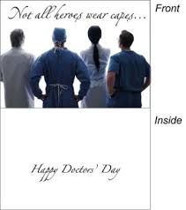 Show our appreciation for the unsung heroes who keep us healthy, we'd like to say happy doctors' day to those who have dedicated their lives to helping other. Doctors Day Greeting Card Not All Heros Wear Capes Doctorsday Org