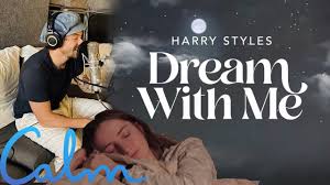 My boyfriend and i tried his new story in the calm app to see if it was as dreamy as promised … yes, we went to bed with harry. Harry Styles Dream With Me Bedtime Story Calm App Asmrtist Review Reaction Youtube