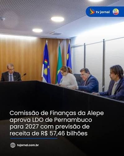 O projeto da Lei de Diretrizes Orçamentárias (LDO) para 2027 foi aprovado  na Comissão de Finanças da Assembleia Legislativa de Pernambuco (Alepe),  nesta terça-feira (18). A proposta, enviada pelo Governo do Estado,